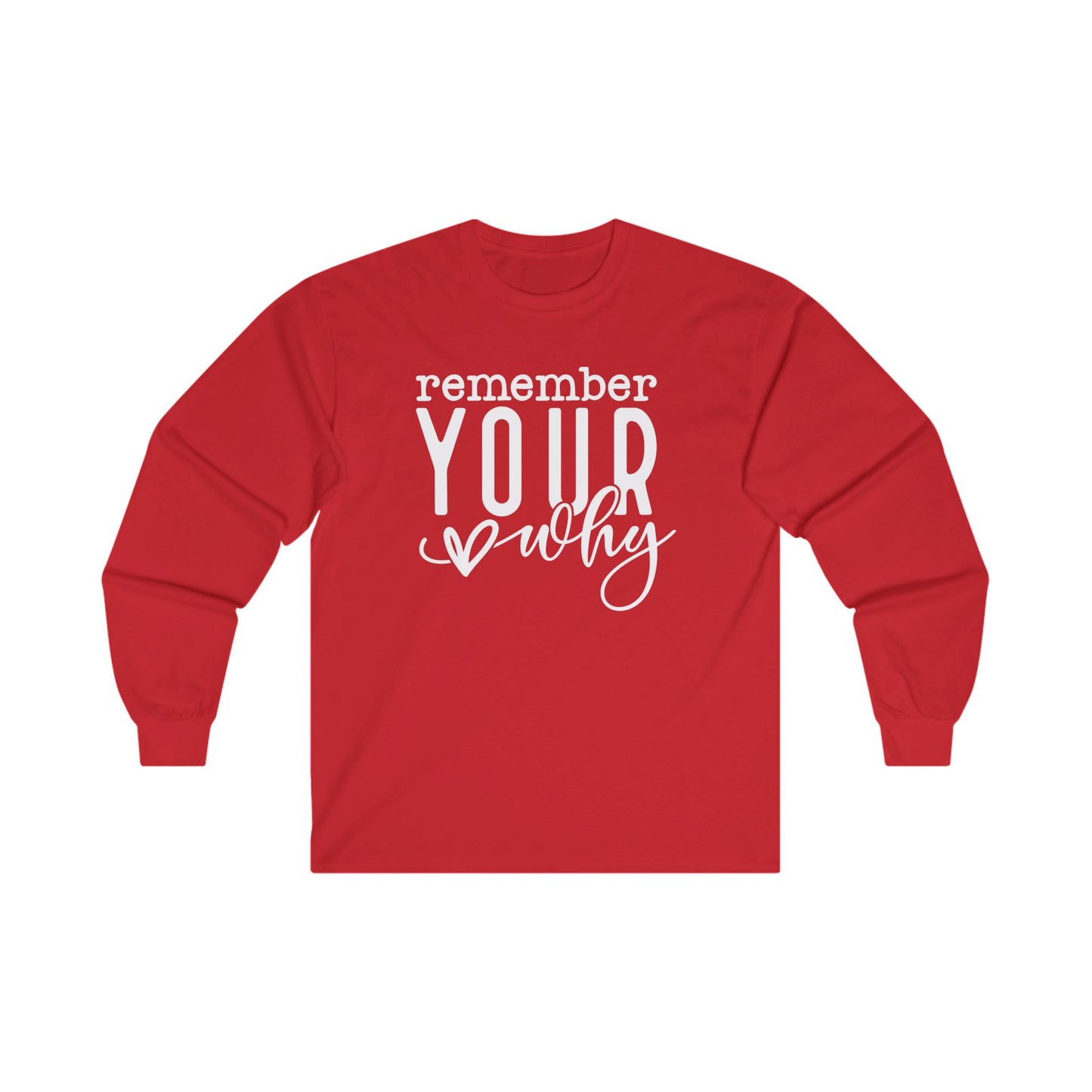 Your Why Long Sleeve Shirt