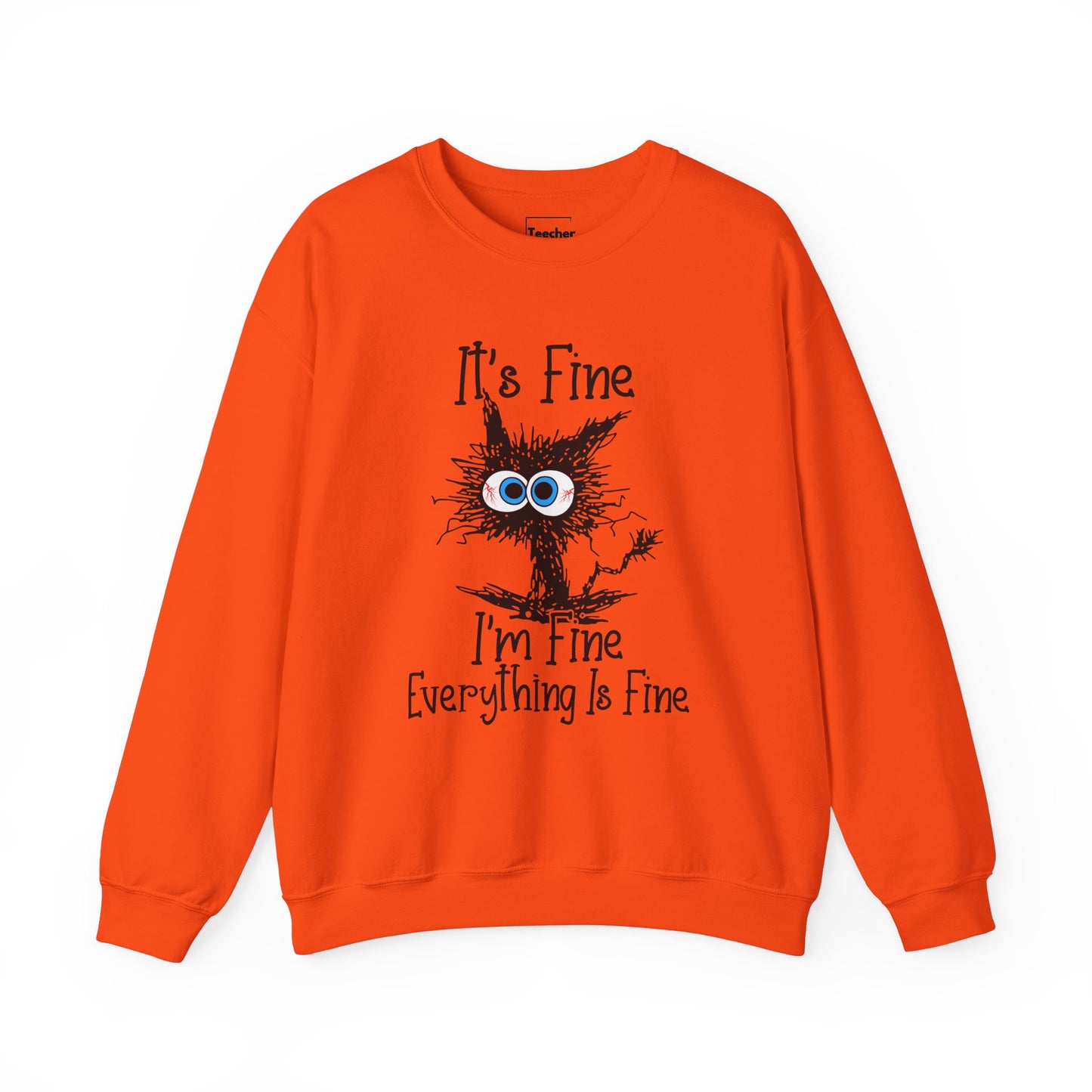 I'm Fine Sweatshirt