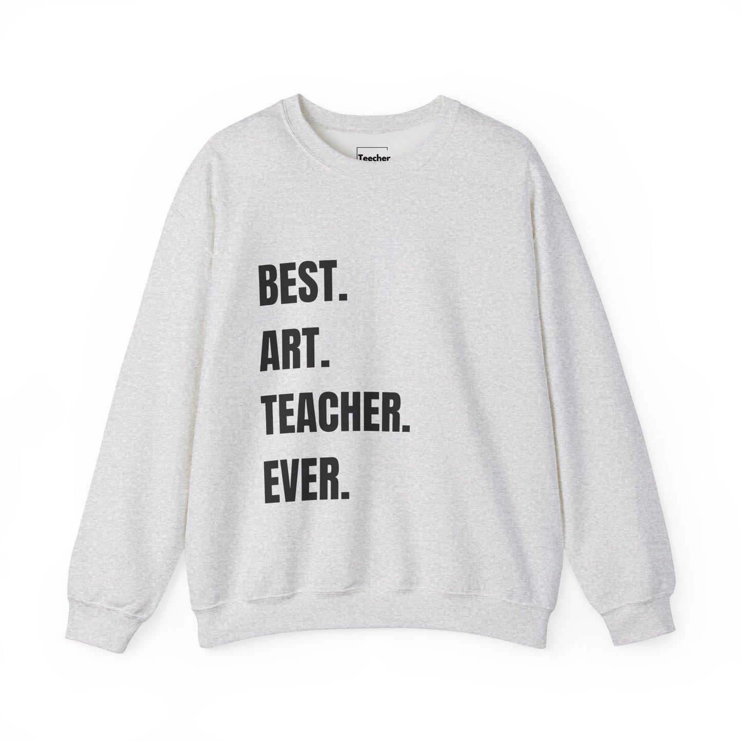 Best Art Teacher Sweatshirt