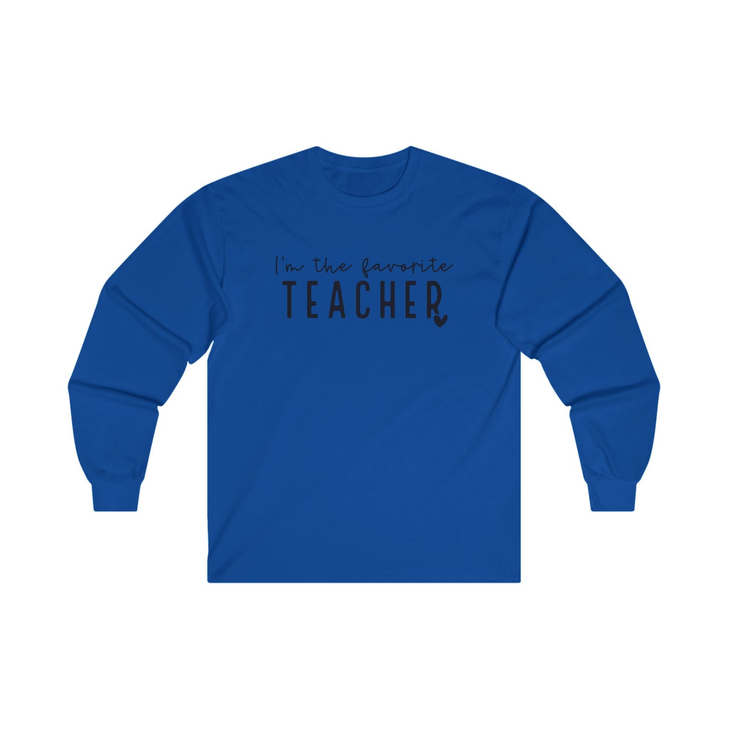 Favorite Teacher Long Sleeve Shirt