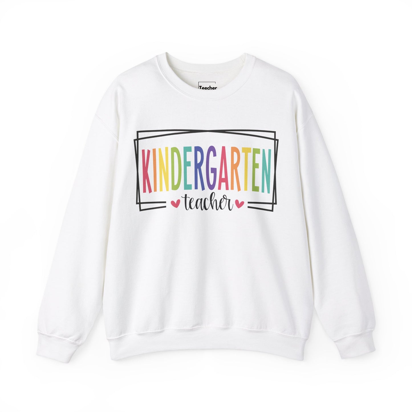 Kindergarten Teacher Sweatshirt