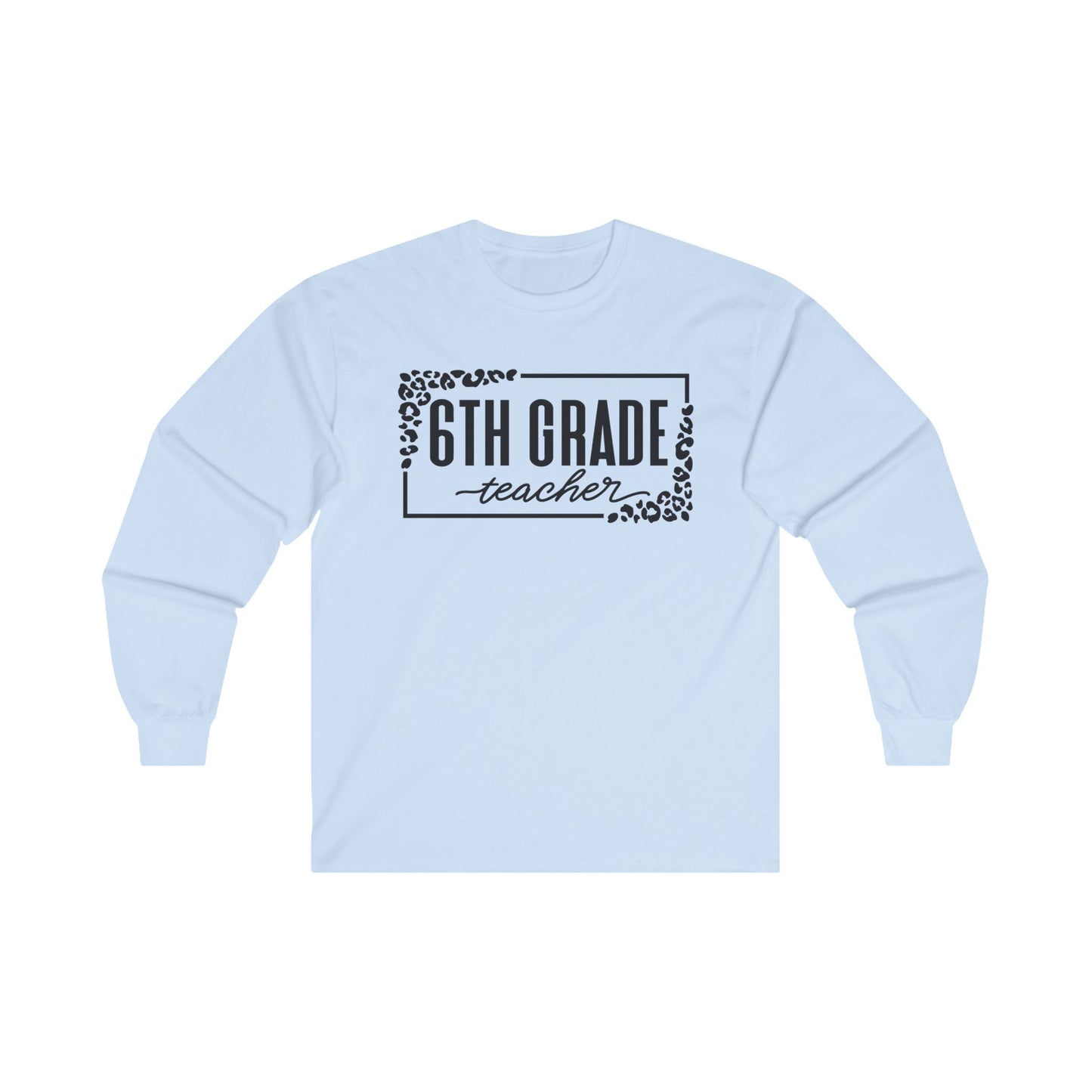 6th Grade Long Sleeve Shirt