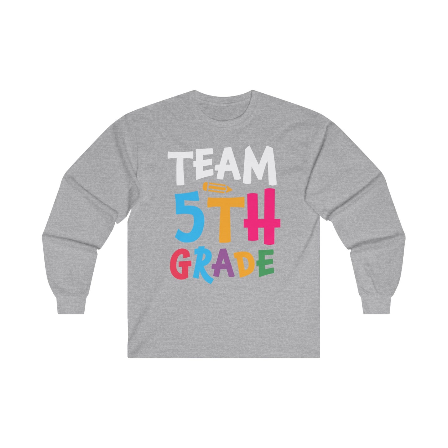 Team 5th Grade Long Sleeve Shirt