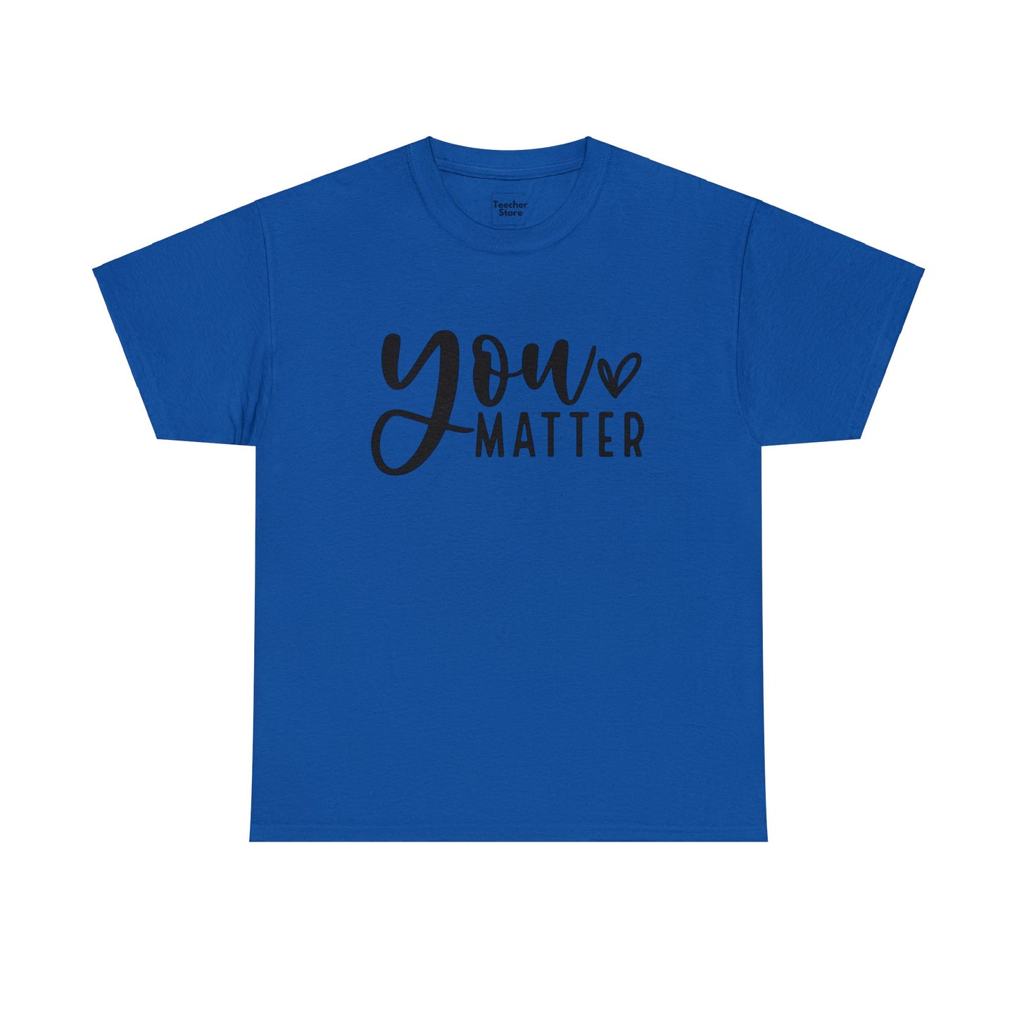 You Matter Tee-Shirt