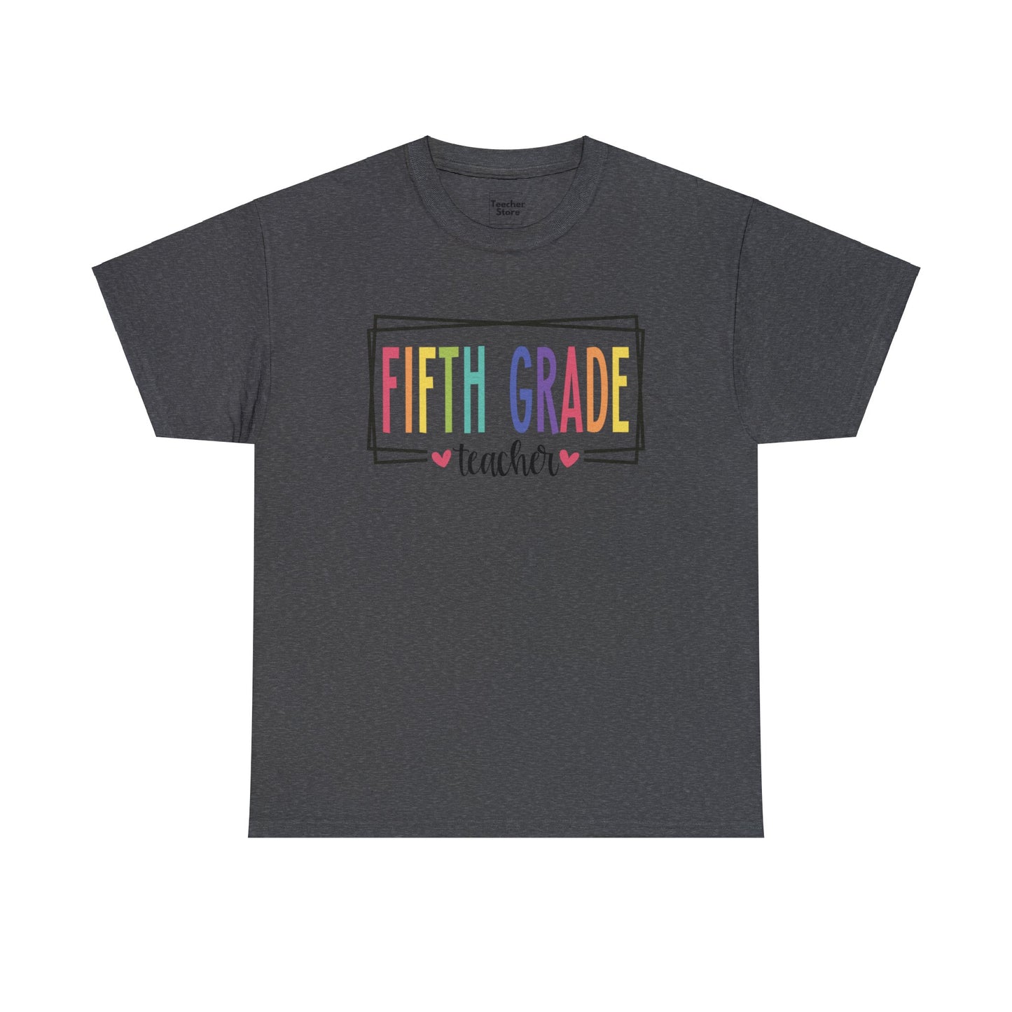 Fifth Grade Teacher Tee-Shirt