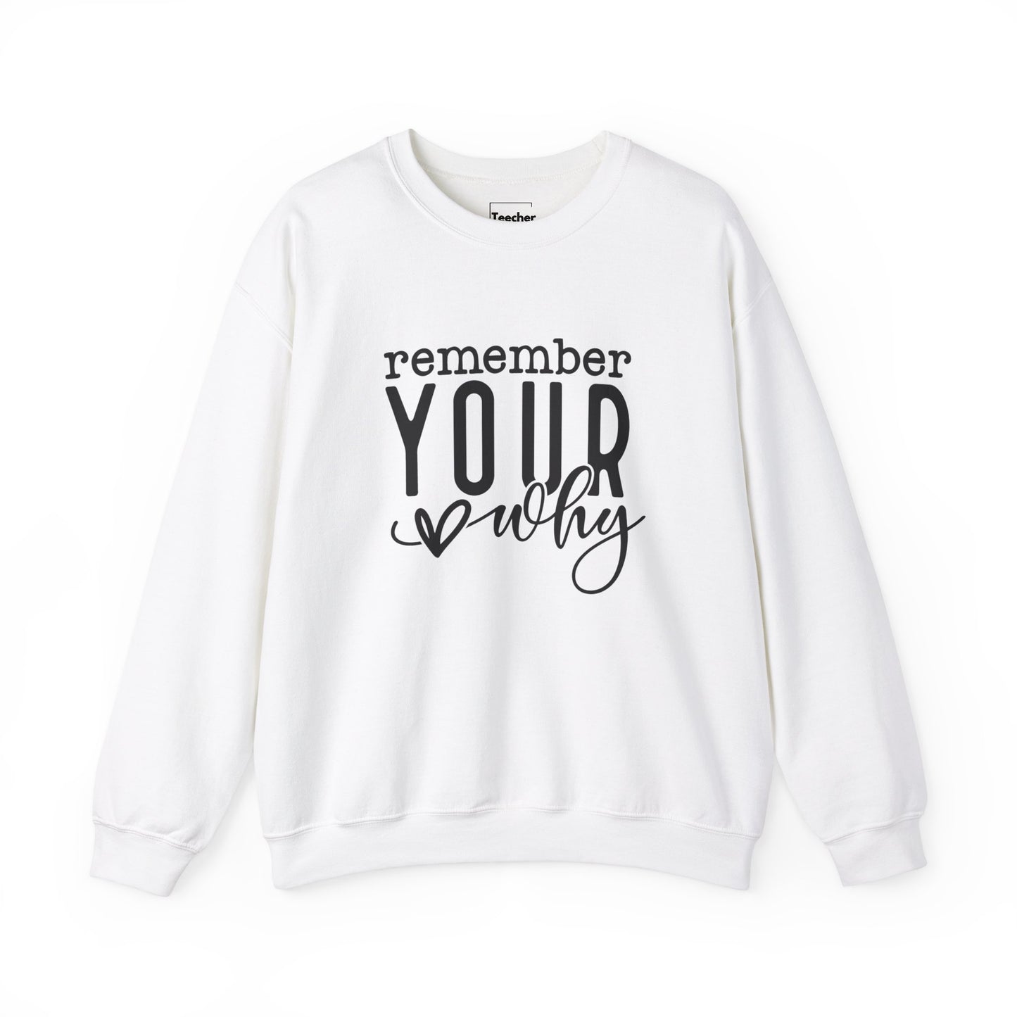 Your Why Sweatshirt