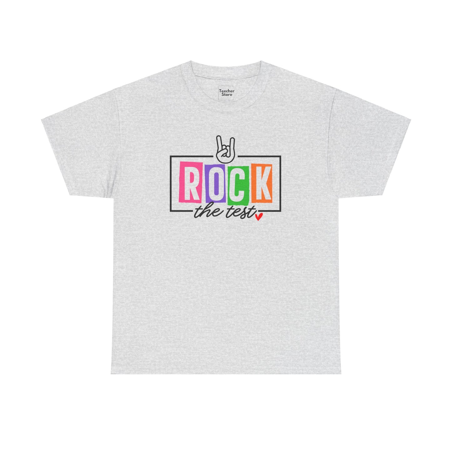 Rock The Test Tee-Shirt