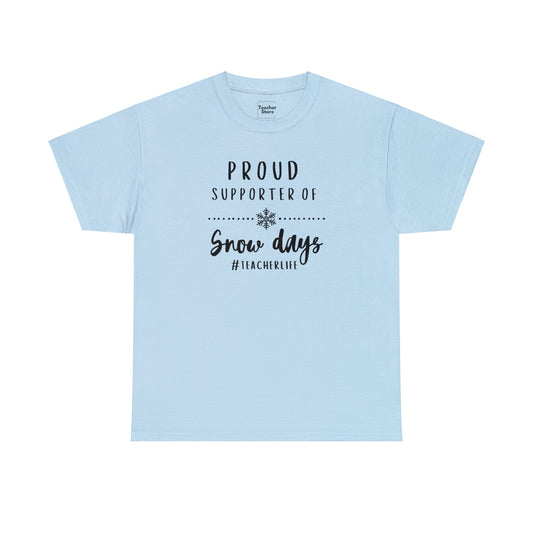 Snow Day Supporter Tee-Shirt