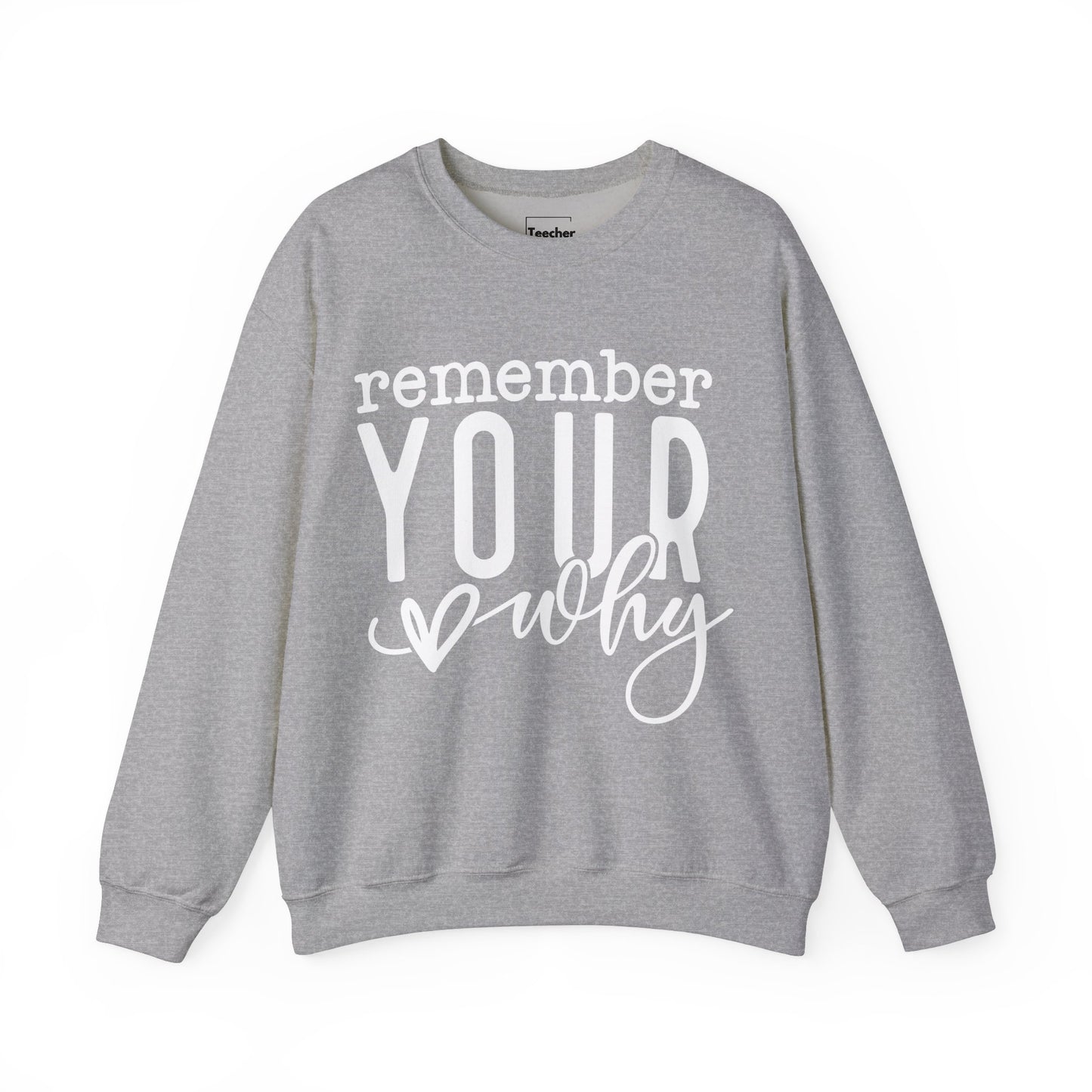 Your Why Sweatshirt