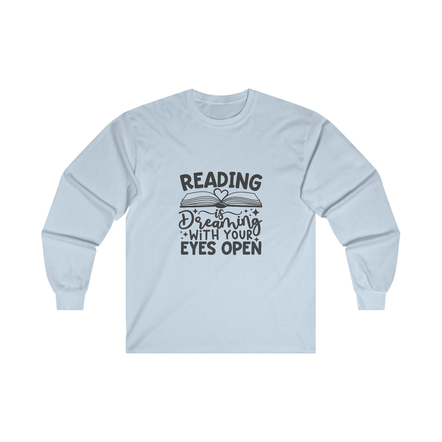 Reading Is Dreaming Long Sleeve Shirt