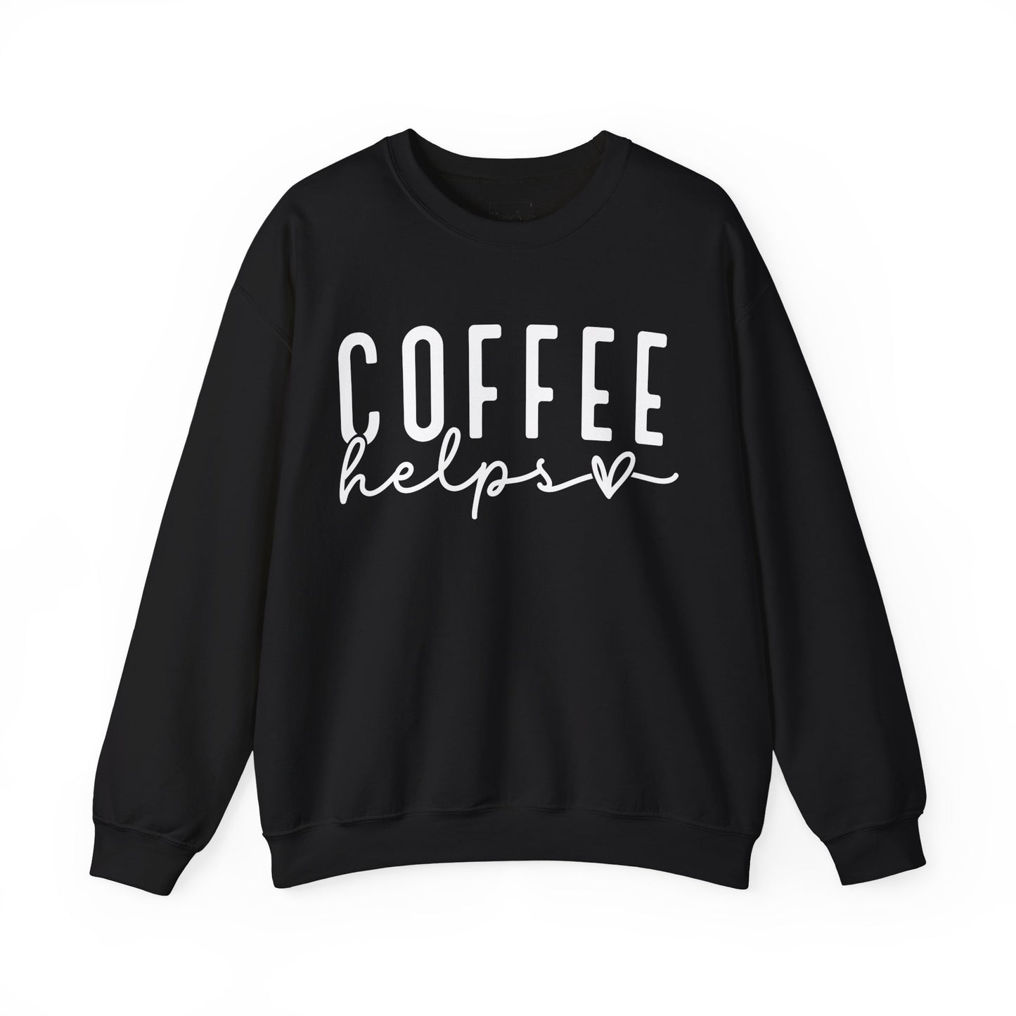 Coffee Helps Sweatshirt