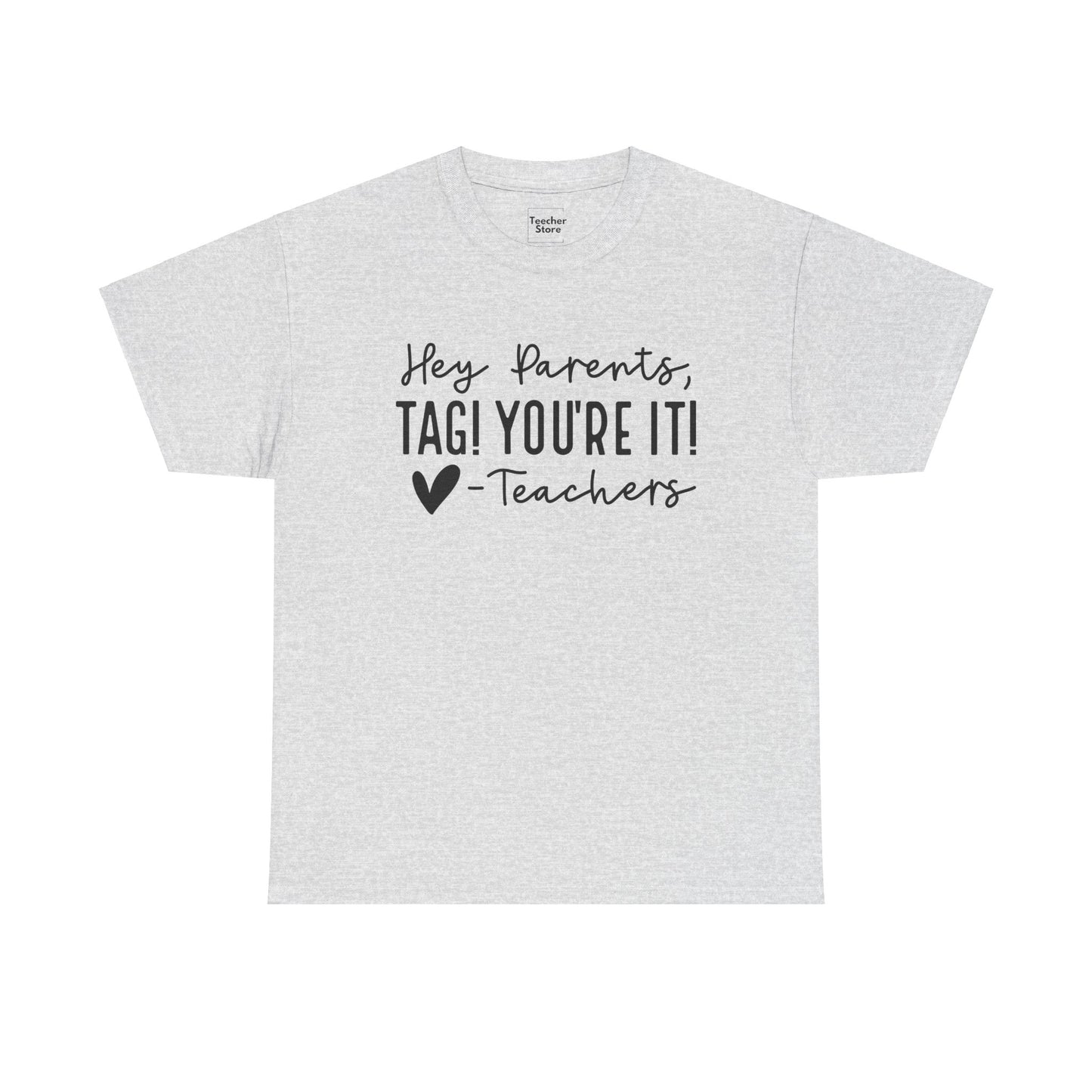 Tag You're It Tee-Shirt