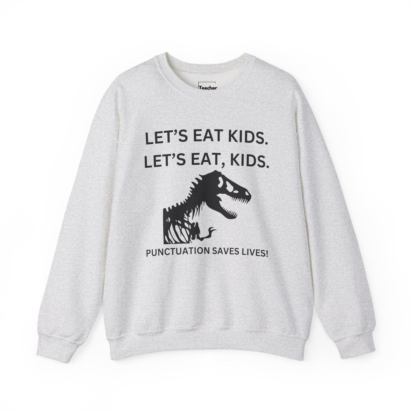 Let's Eat Kids Sweatshirt