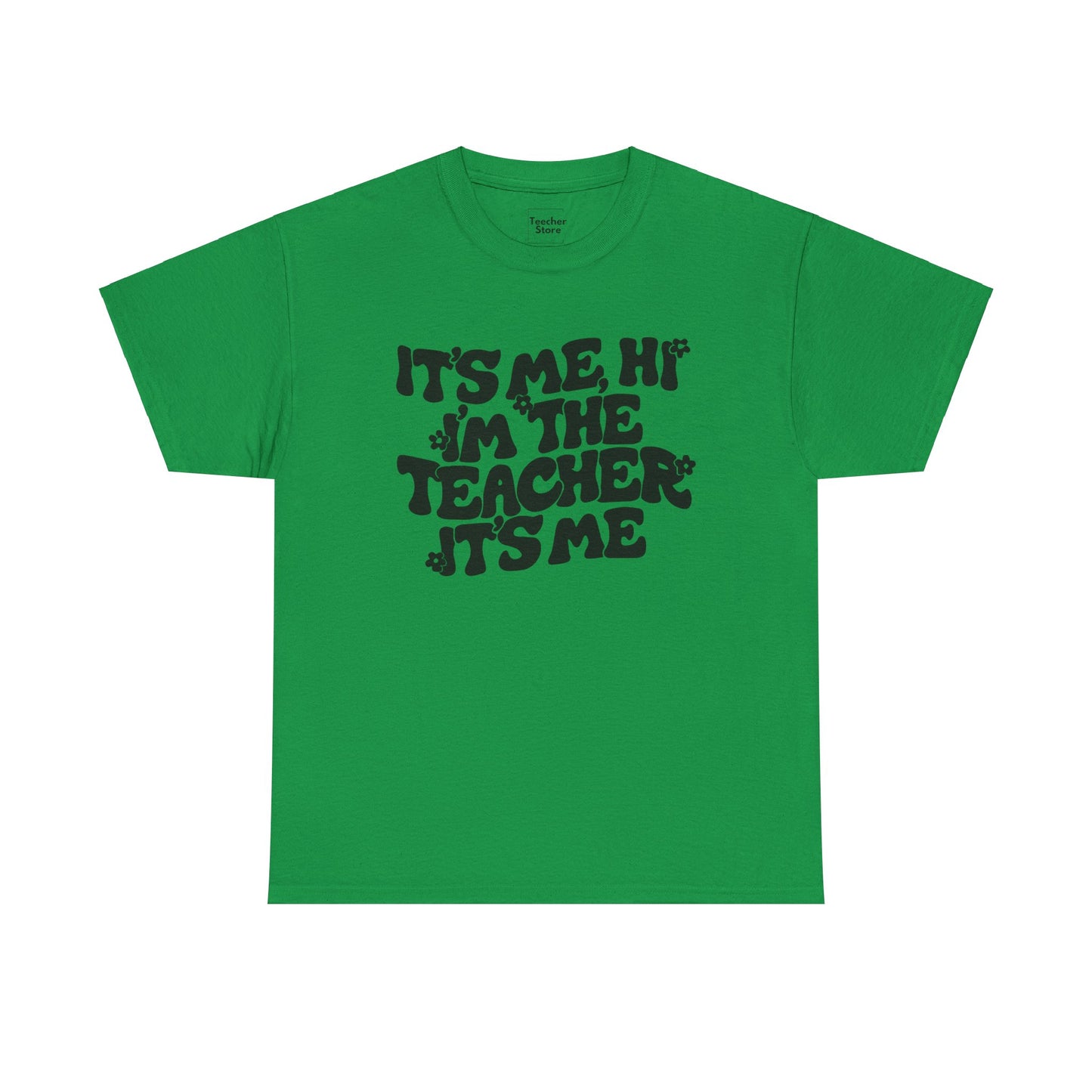 It's Me Hi Tee-Shirt