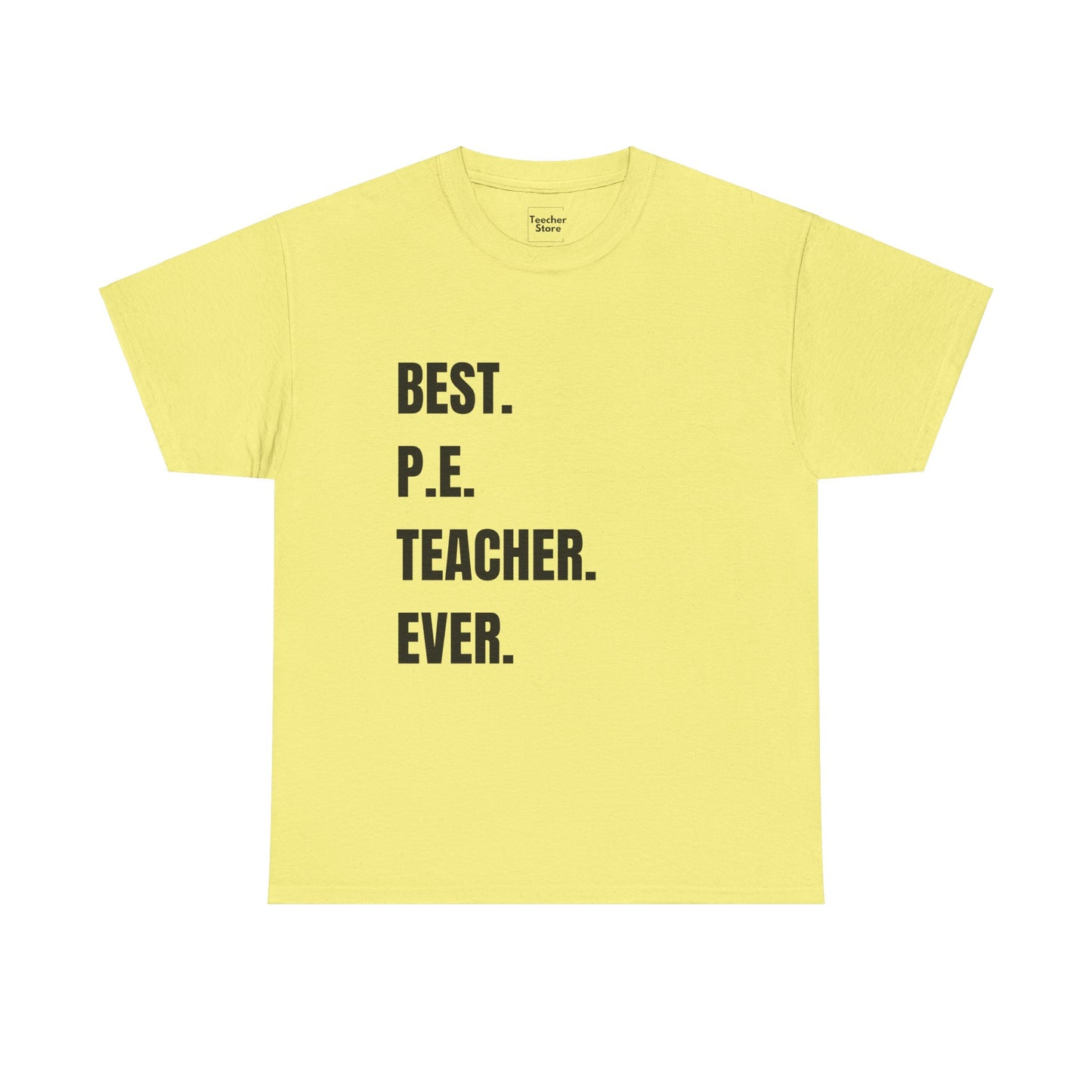 Best P.E. Teacher Tee-Shirt