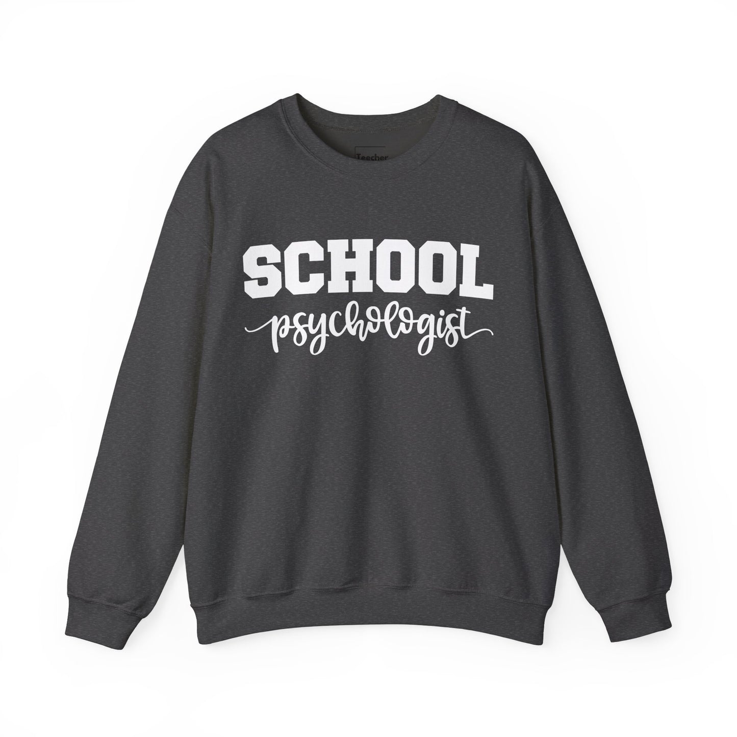 School Psychologist Sweatshirt