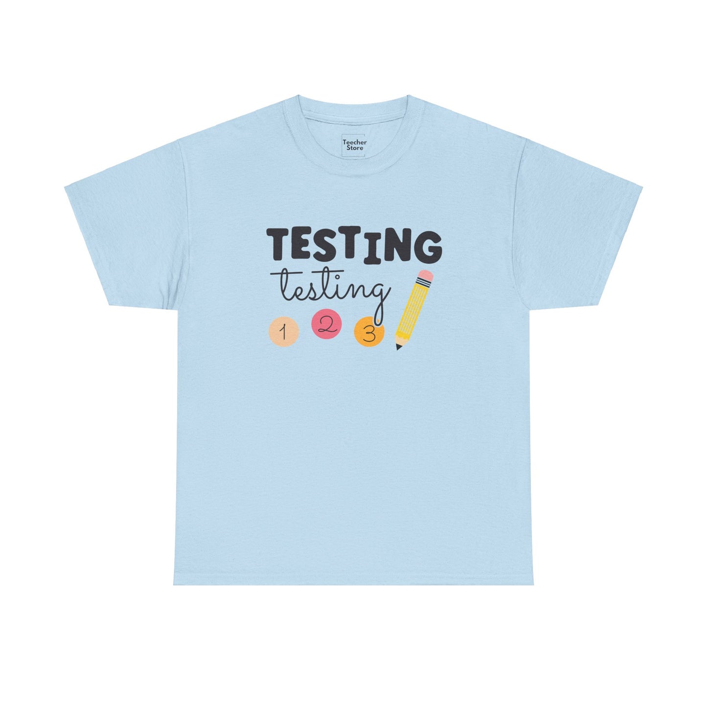 Testing Testing Tee-Shirt