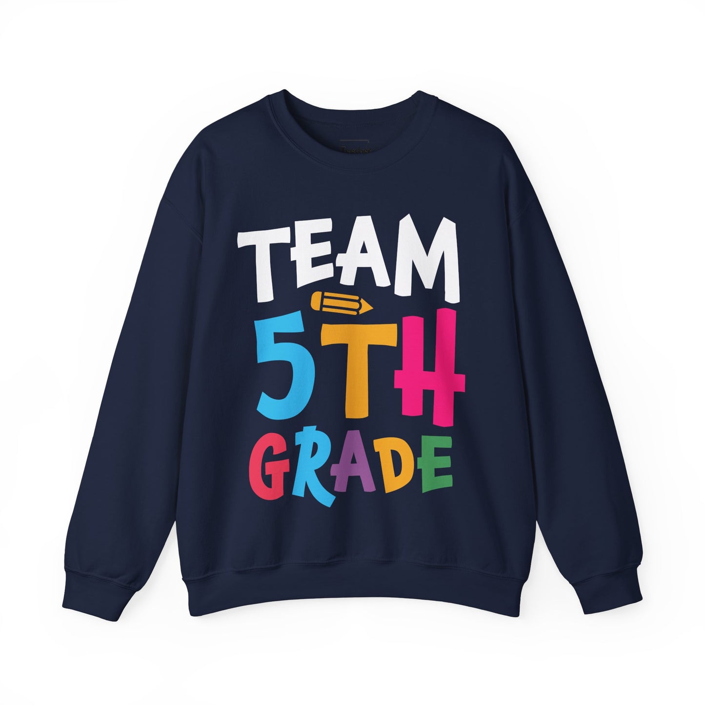 Team 5th Grade Sweatshirt