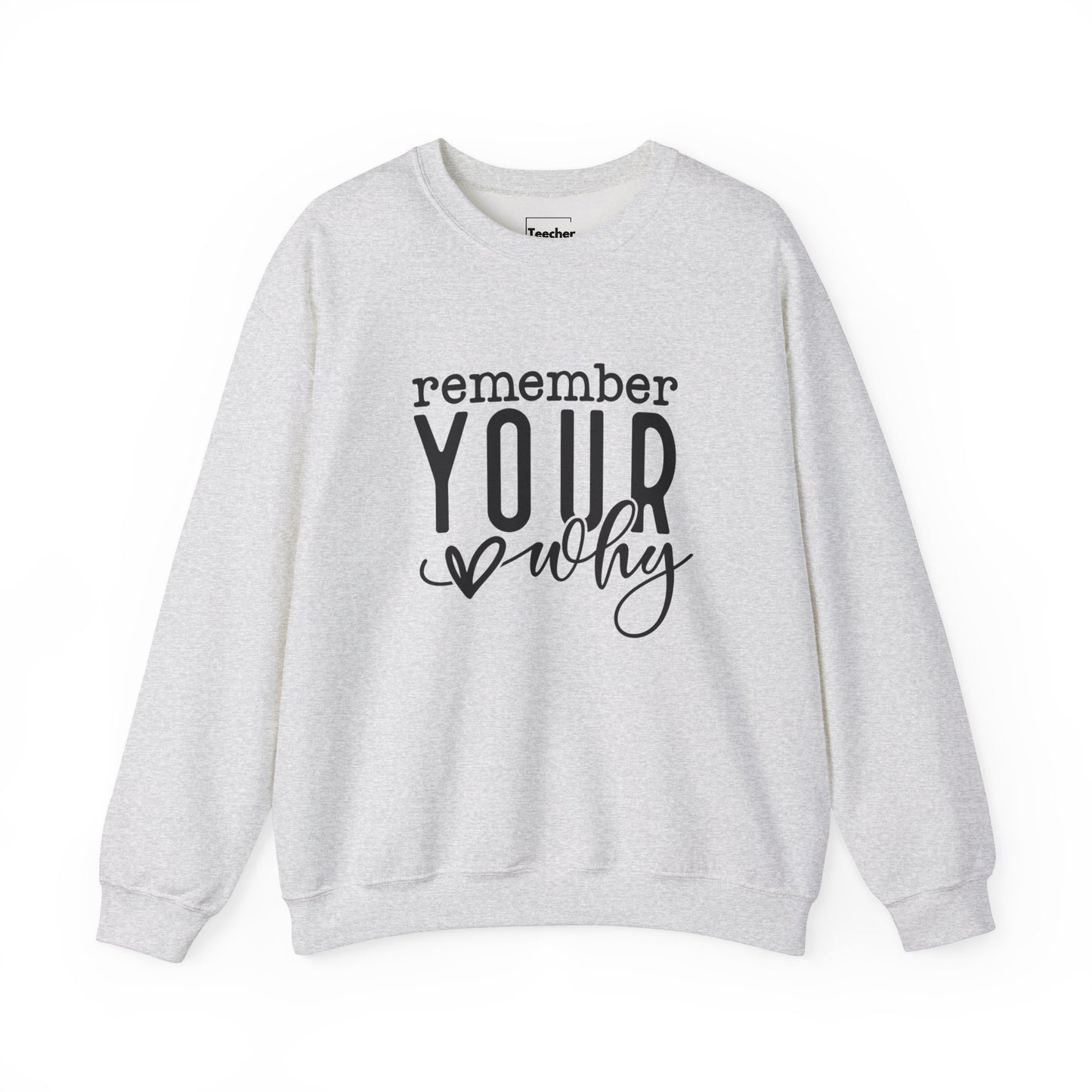 Your Why Sweatshirt