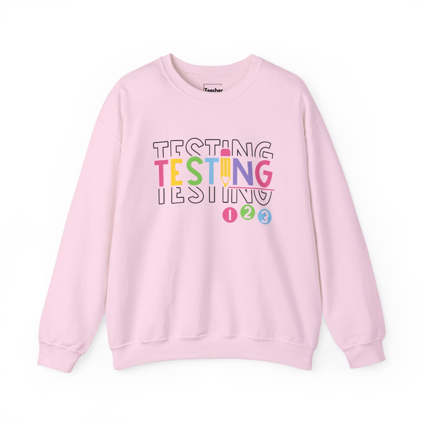 Testing Sweatshirt