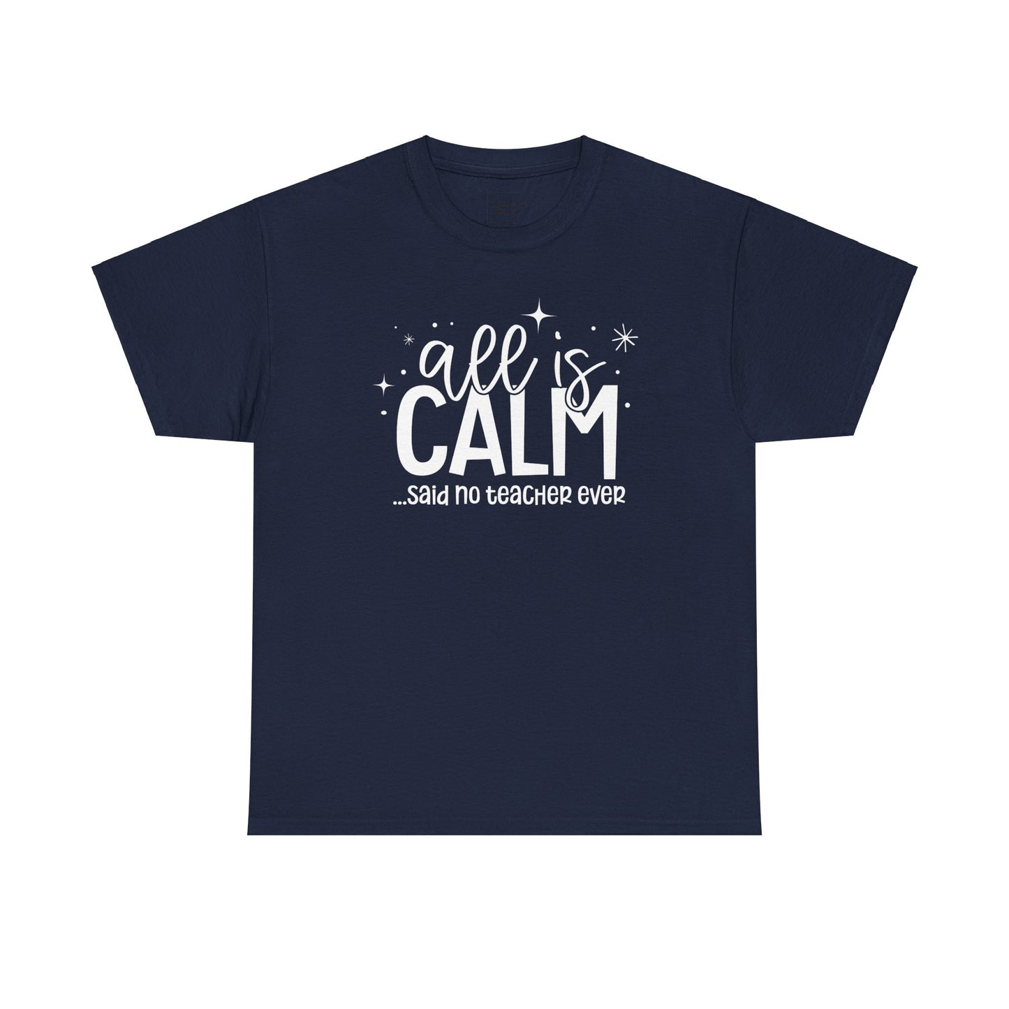 All Is Calm Tee-Shirt