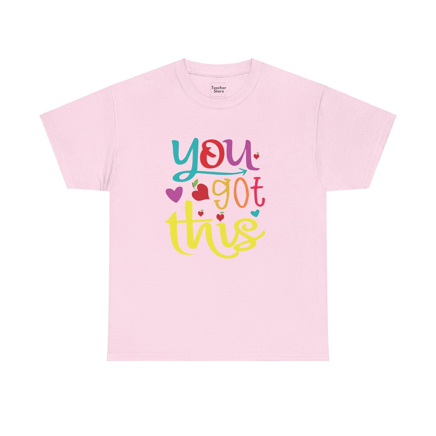 You Got This Tee-Shirt