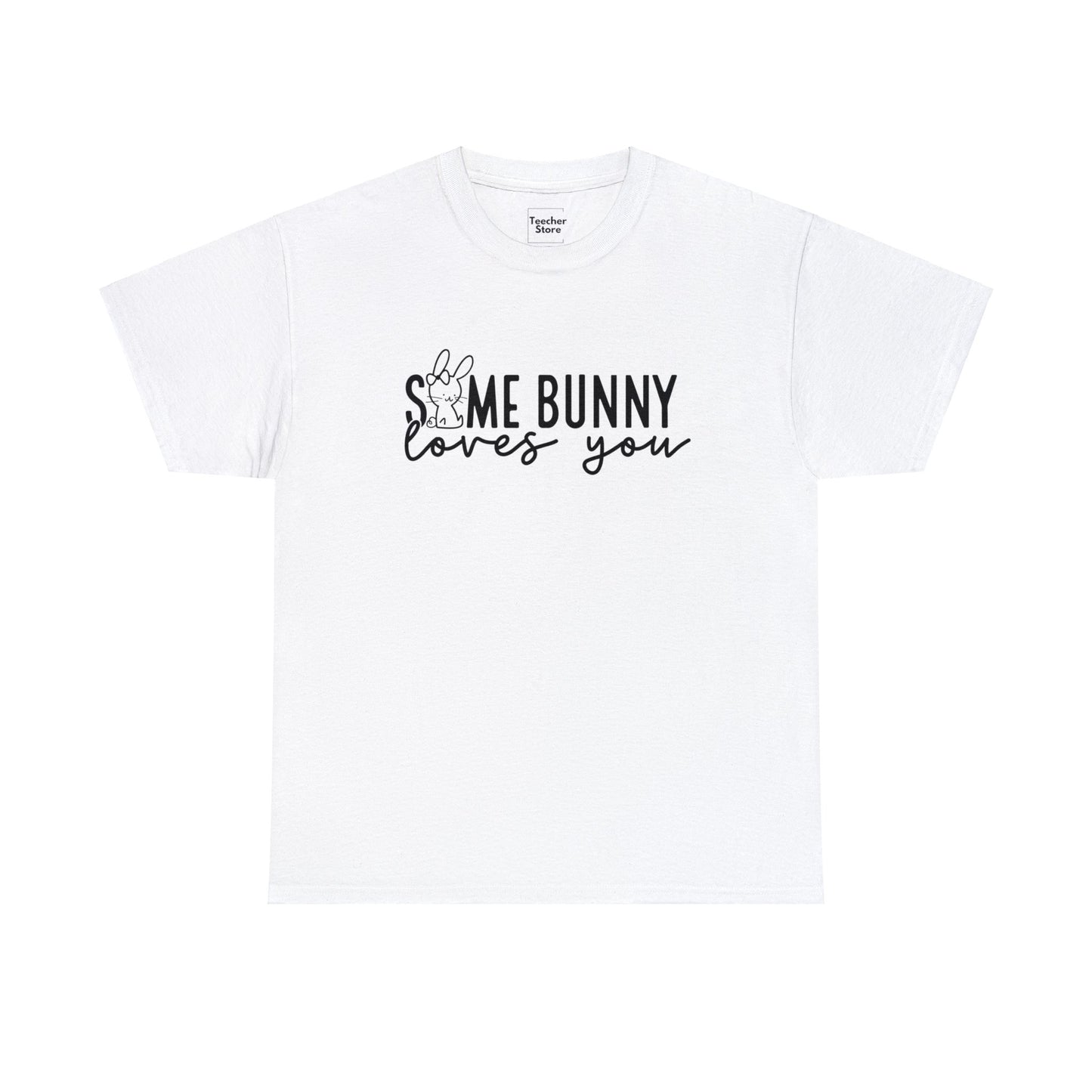 Some Bunny Tee-Shirt