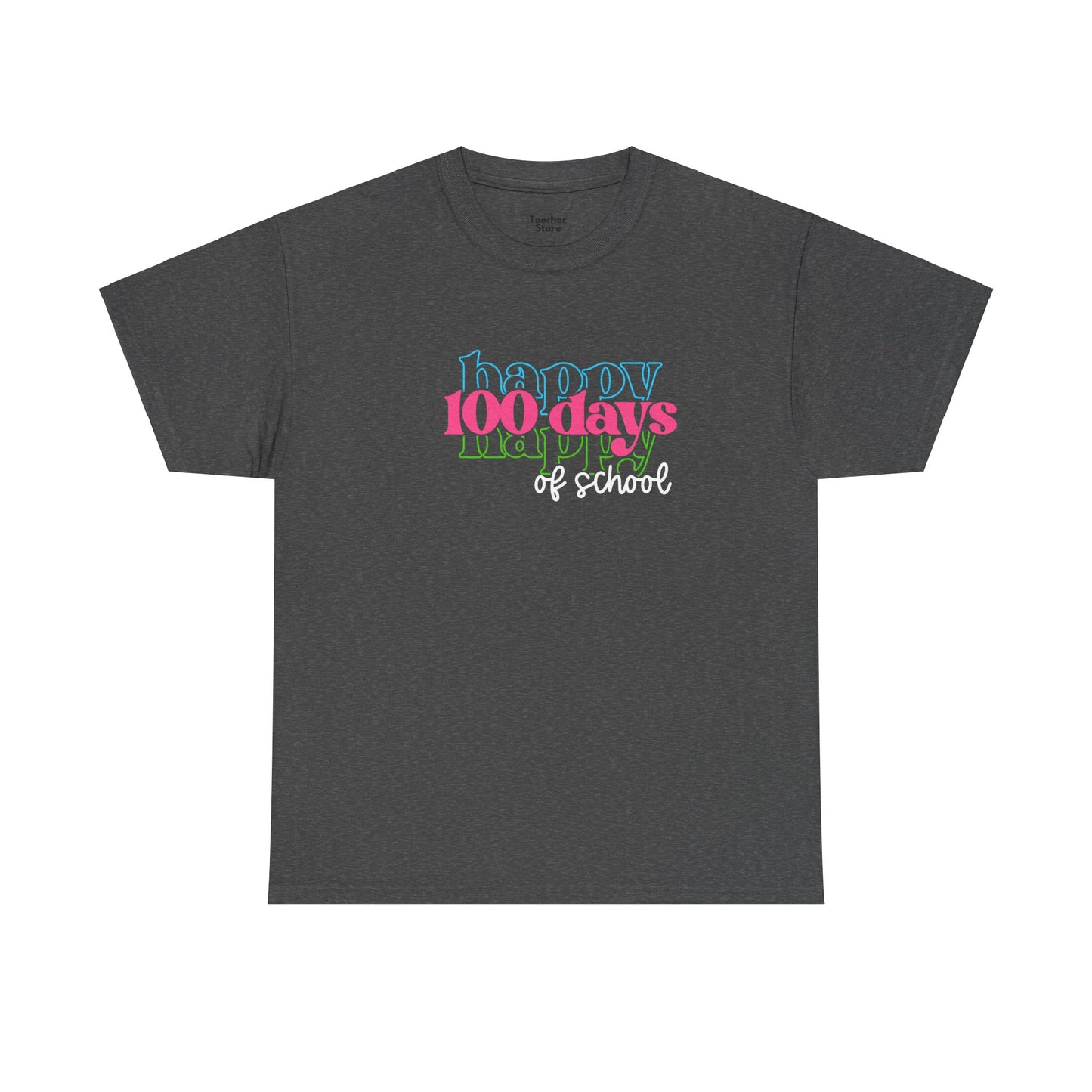 Happy 100 Days Tee-Shirt