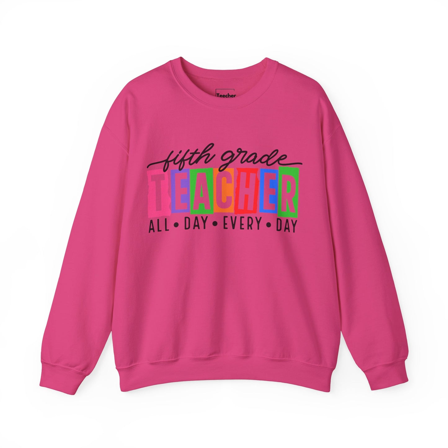 Fifth Grade All Day Sweatshirt