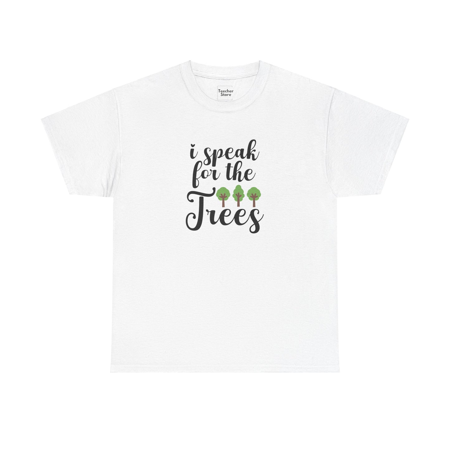 Speak For The Trees Tee-Shirt