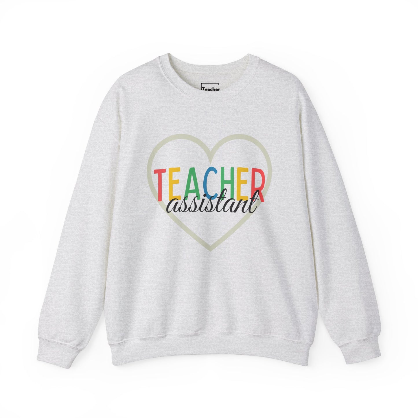 Teacher Assistant Sweatshirt