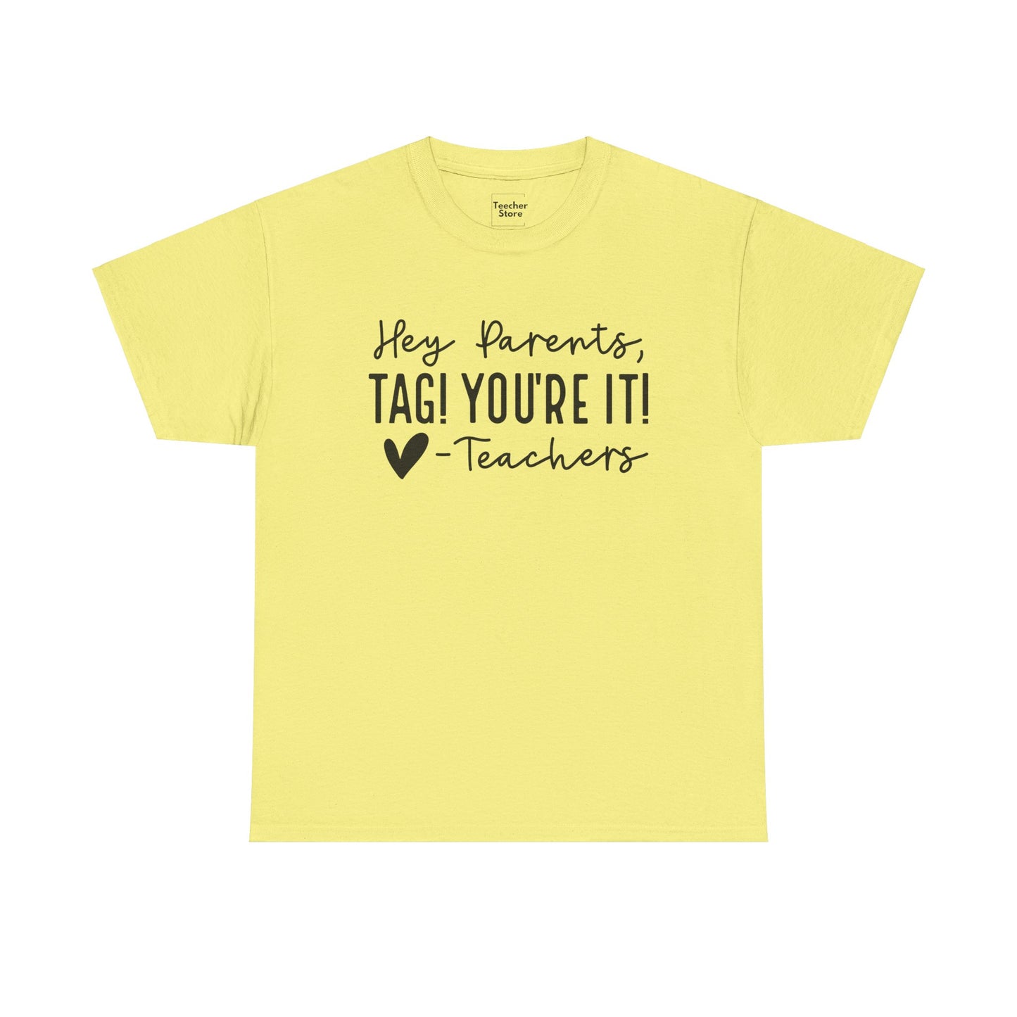 Tag You're It Tee-Shirt