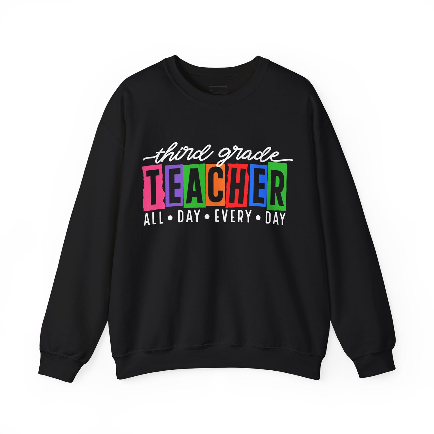 Third Grade All Day Sweatshirt