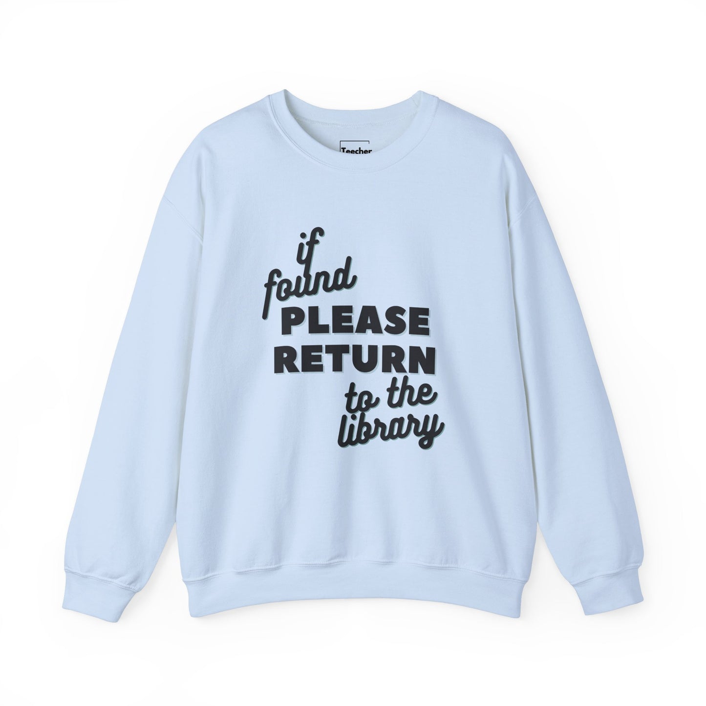 Please Return Sweatshirt