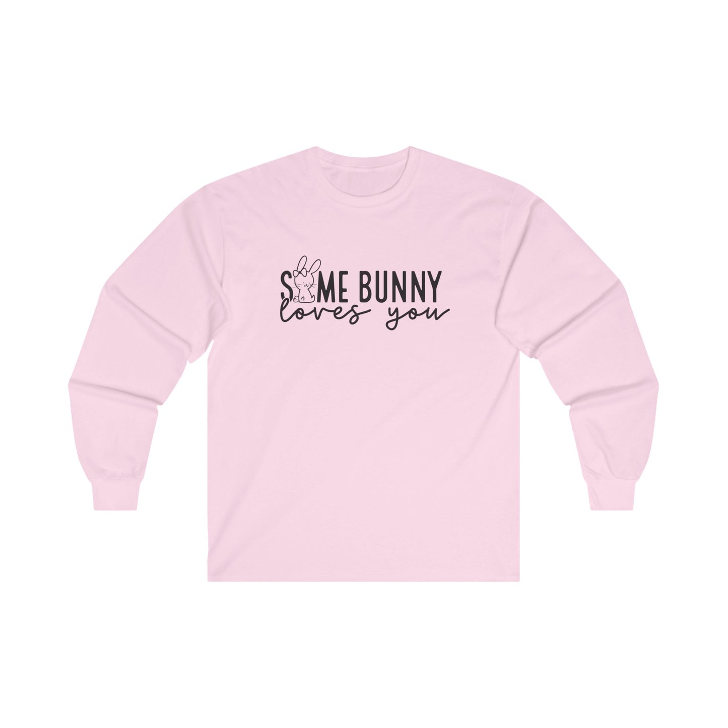 Some Bunny Long Sleeve Shirt