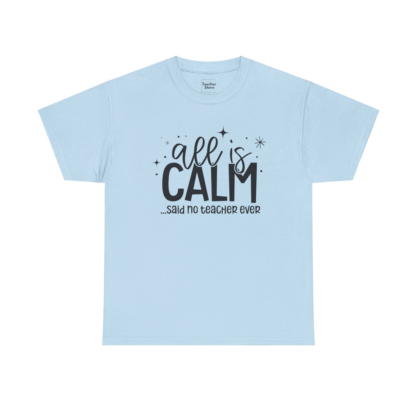 All Is Calm Tee-Shirt