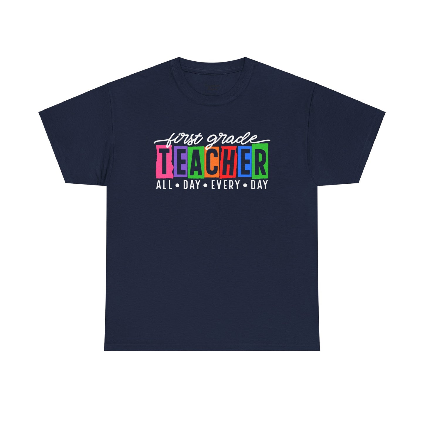 First Grade All Day Tee-Shirt