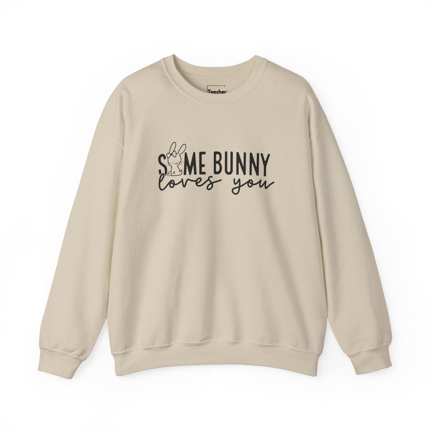 Some Bunny Sweatshirt