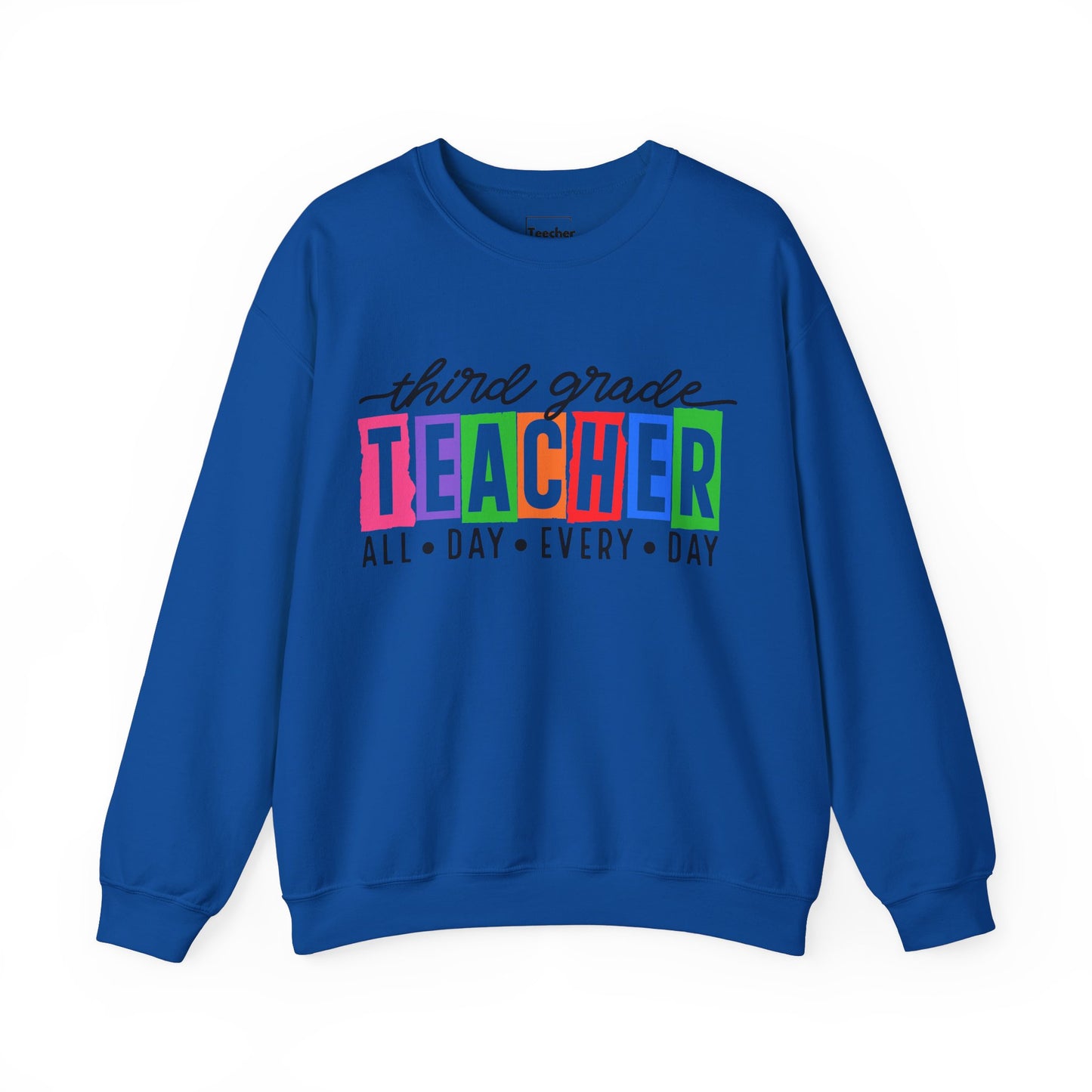 Third Grade All Day Sweatshirt