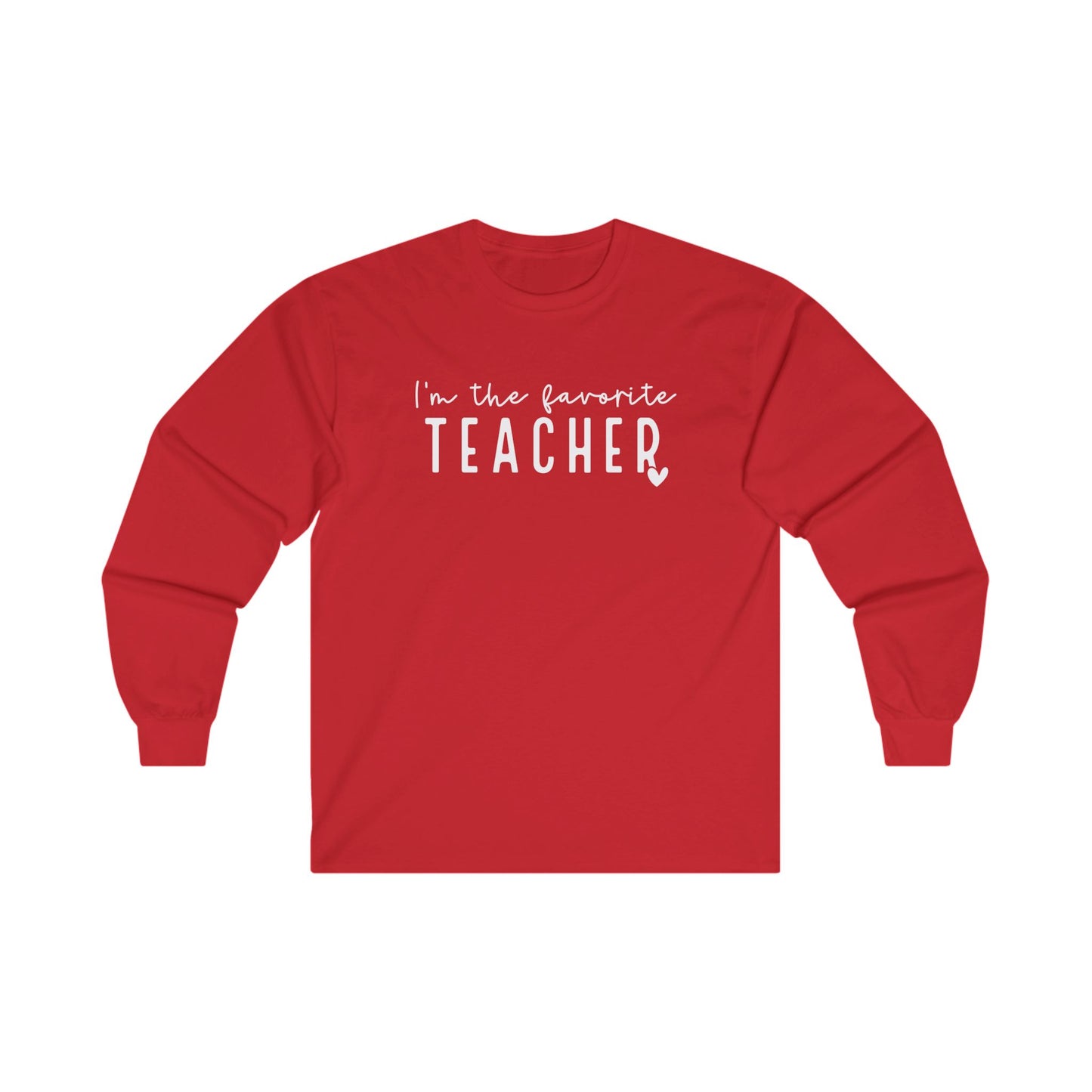 Favorite Teacher Long Sleeve Shirt