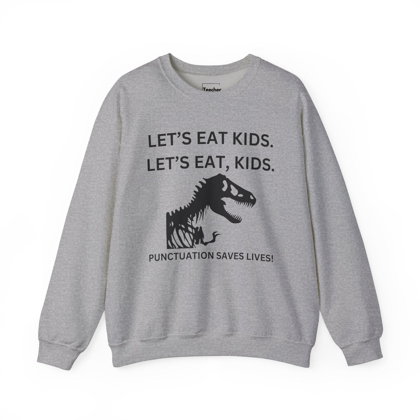 Let's Eat Kids Sweatshirt