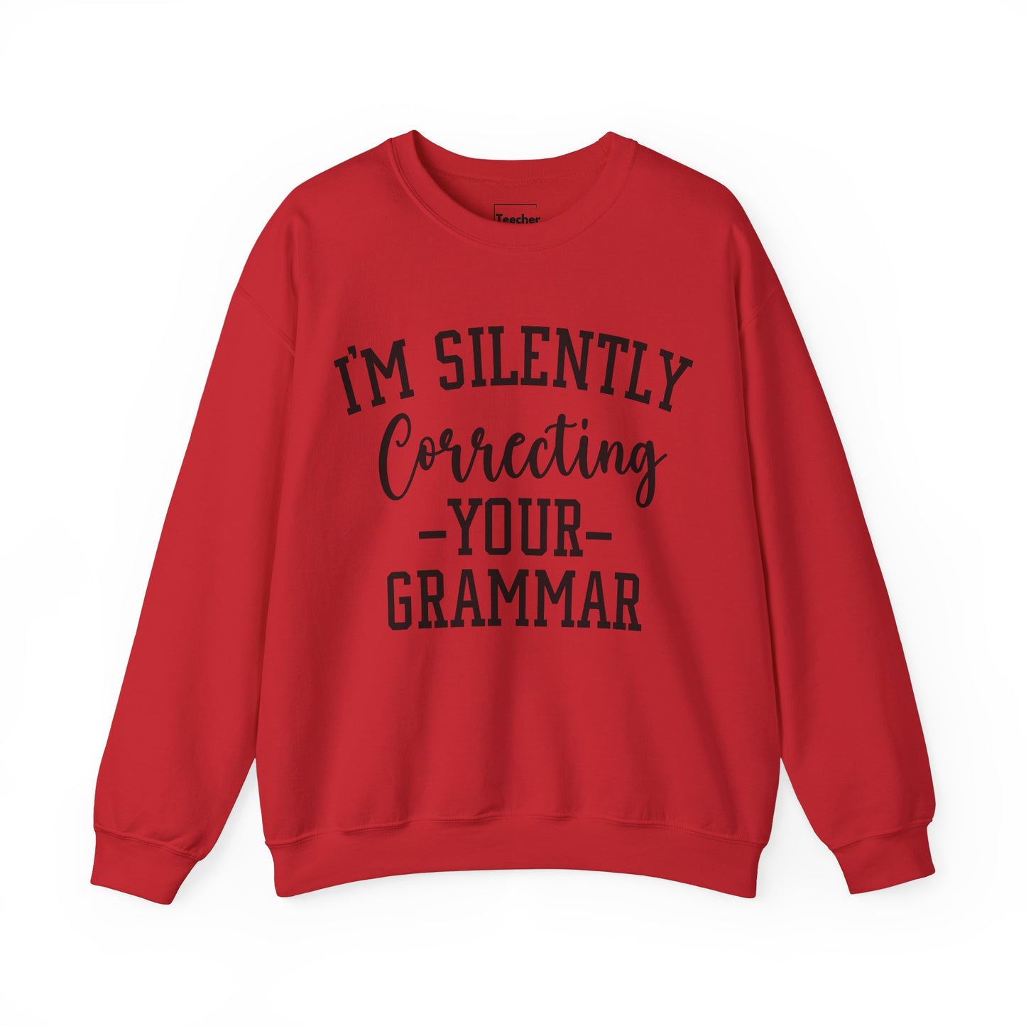 Correcting Grammar Sweatshirt