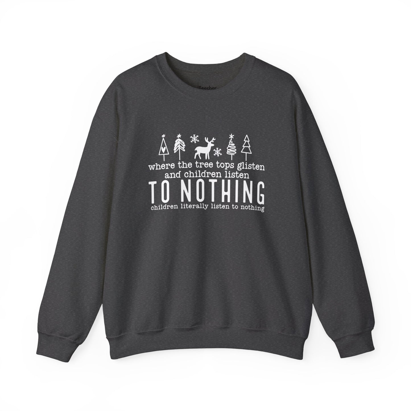 Listen To Nothing Sweatshirt
