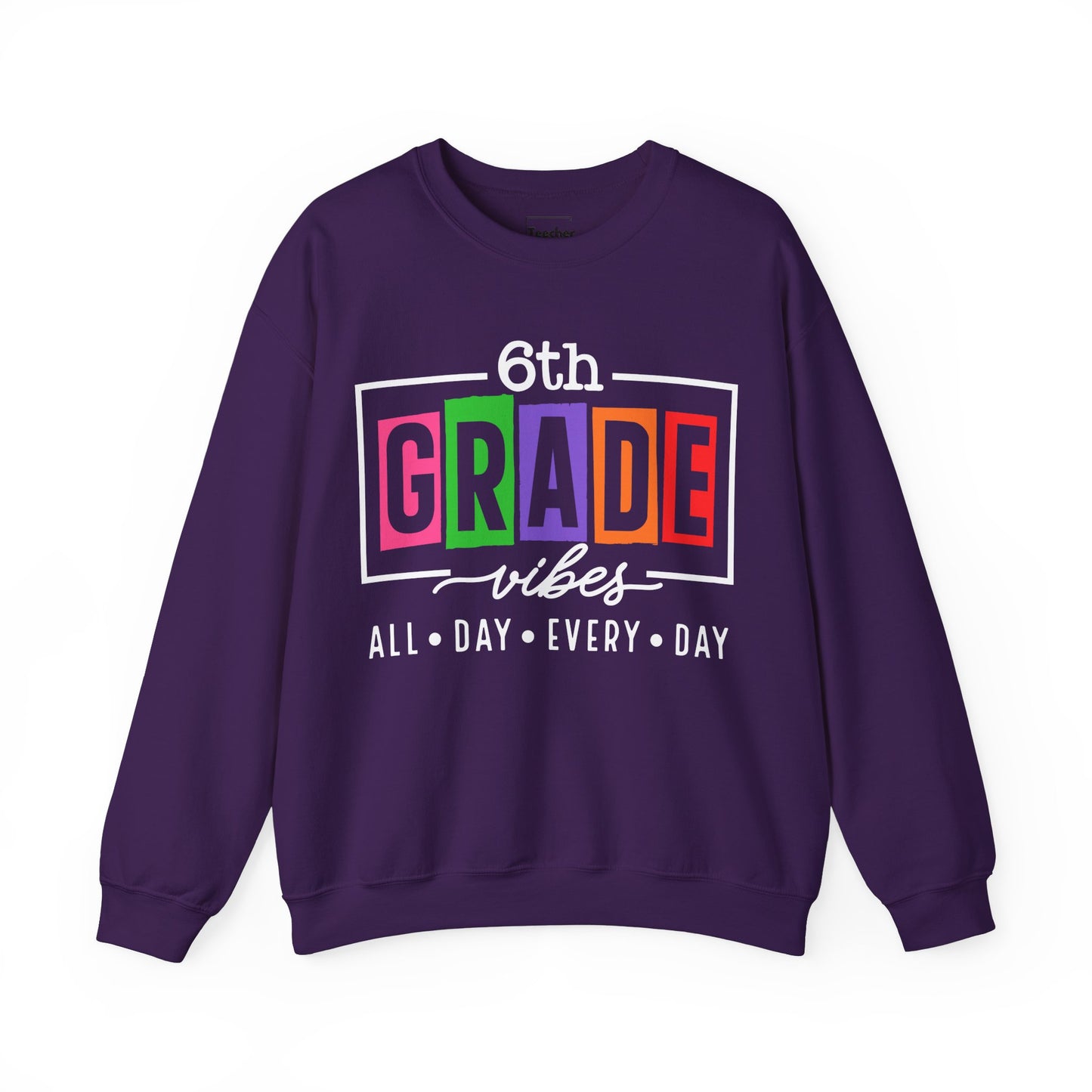 6th Grade Vibes Sweatshirt