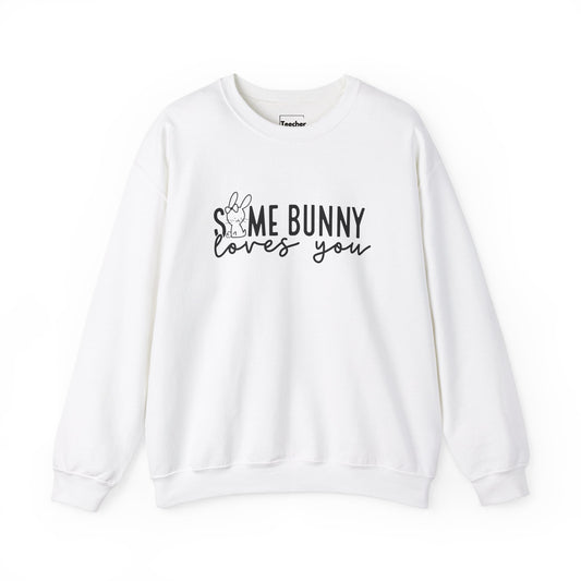 Some Bunny Sweatshirt