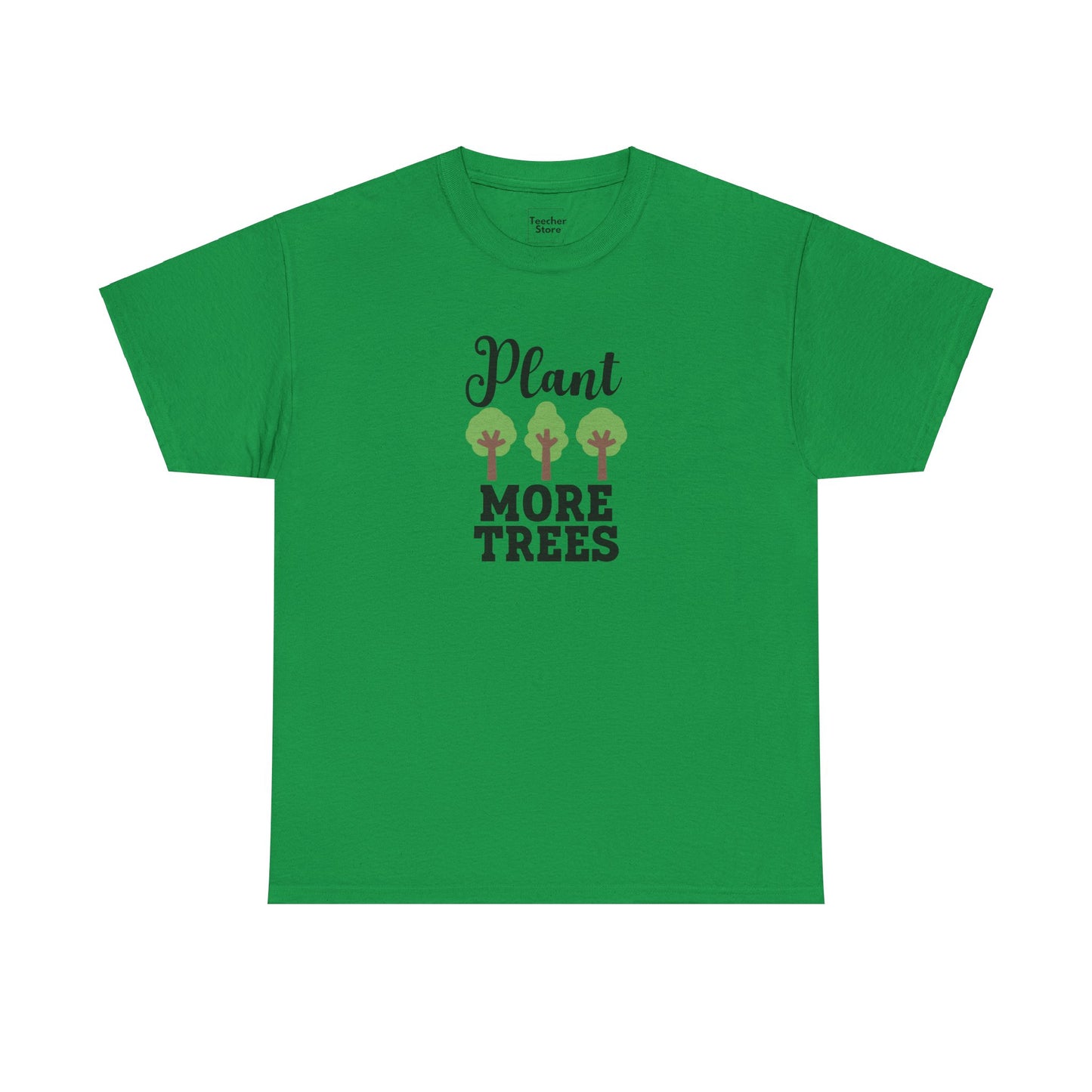 Plant More Trees Tee-Shirt