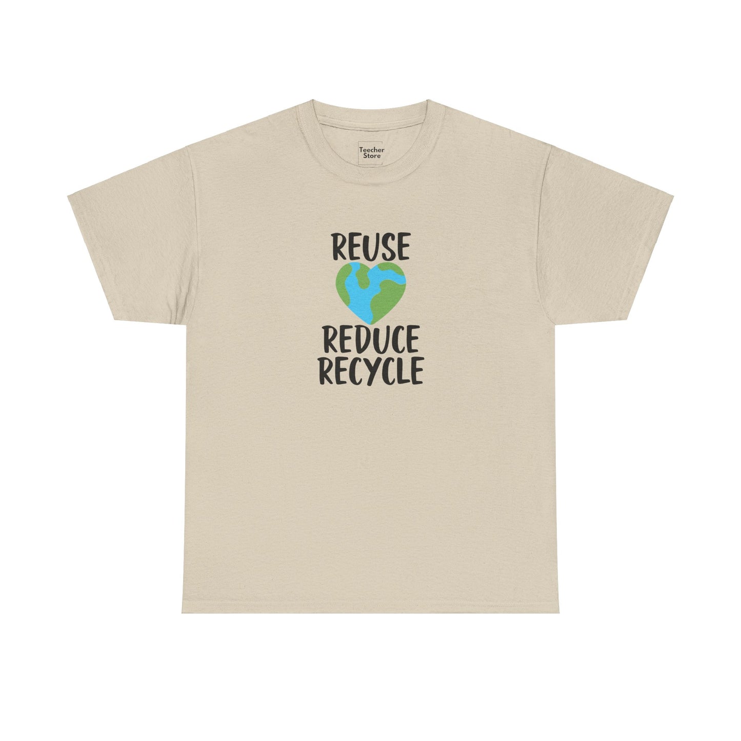 Reuse Reduce Recycle Tee-Shirt