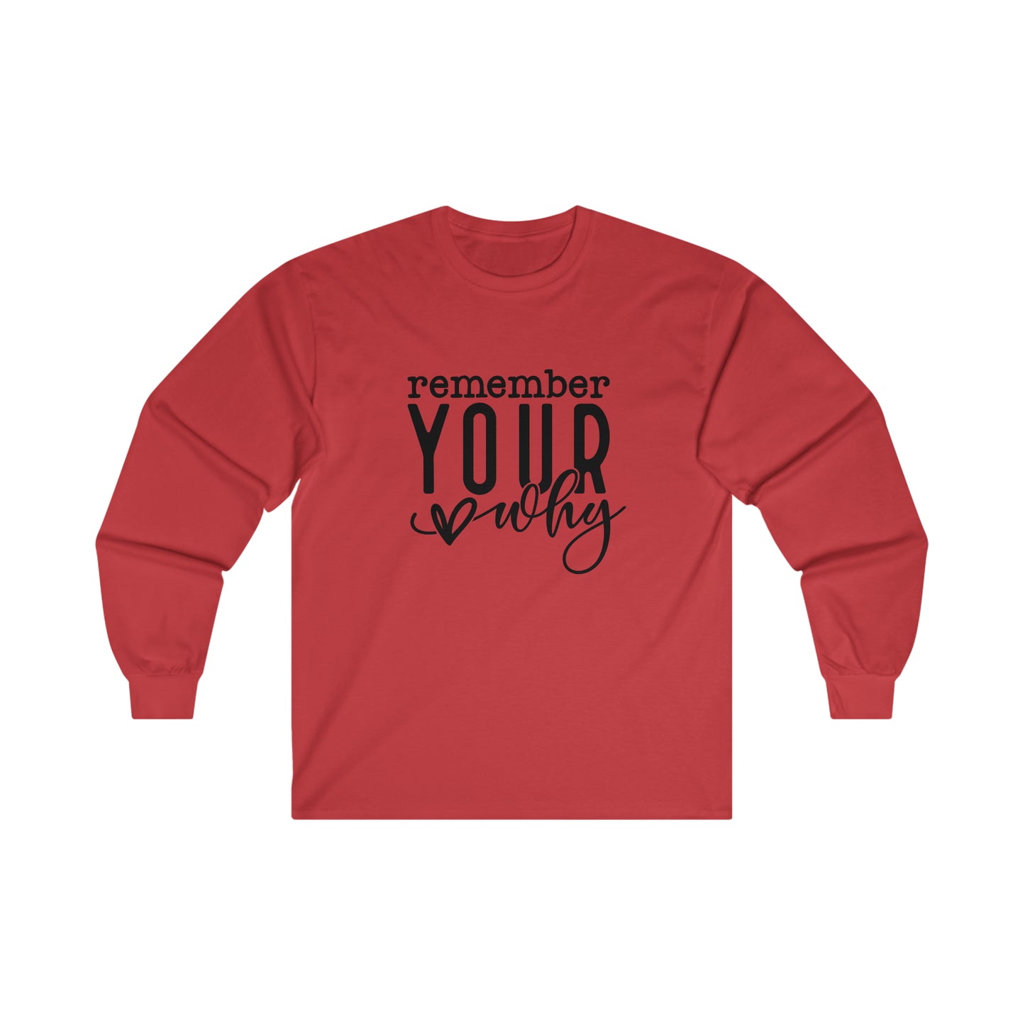 Your Why Long Sleeve Shirt