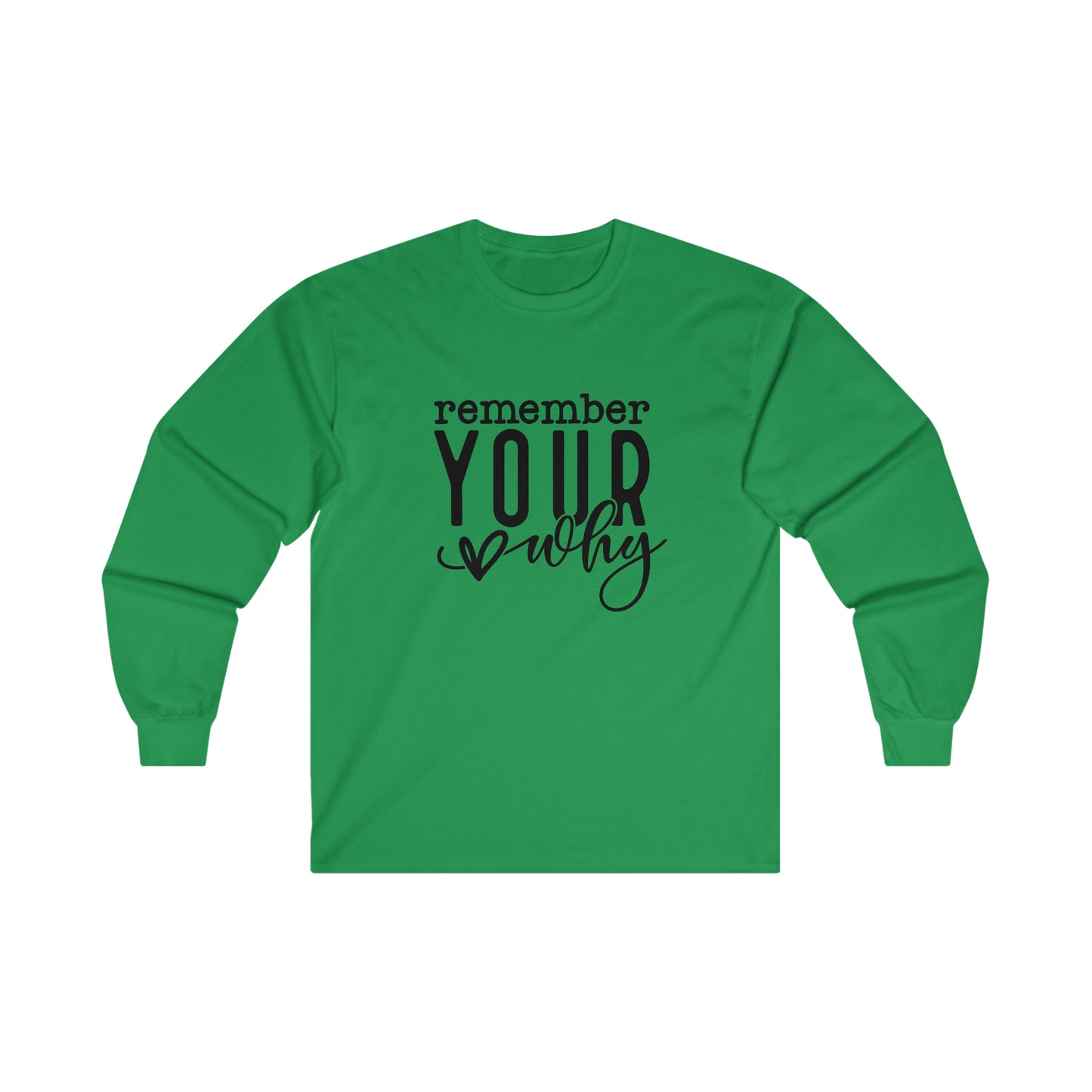 Your Why Long Sleeve Shirt