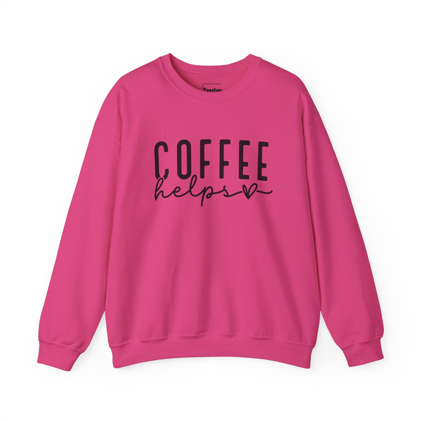 Coffee Helps Sweatshirt